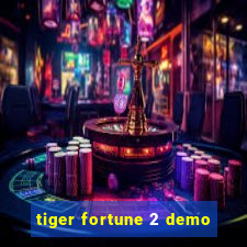 tiger fortune 2 demo